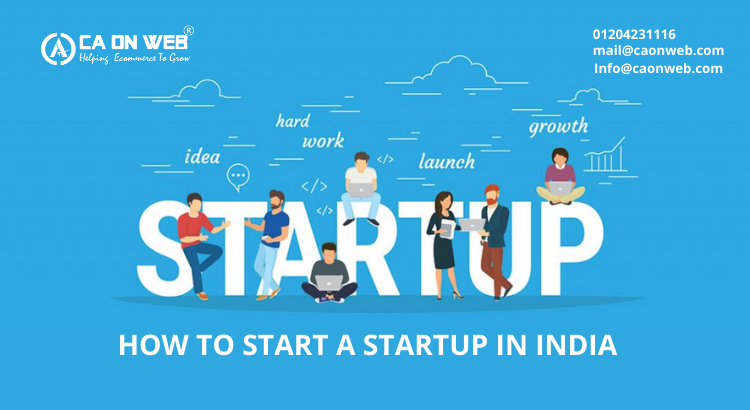 HOW TO START A STARTUP IN INDIA