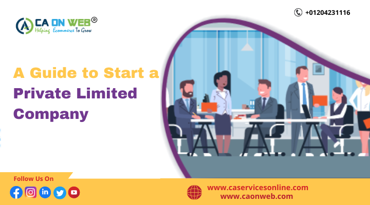 A Guide to Start a Private Limited Company
