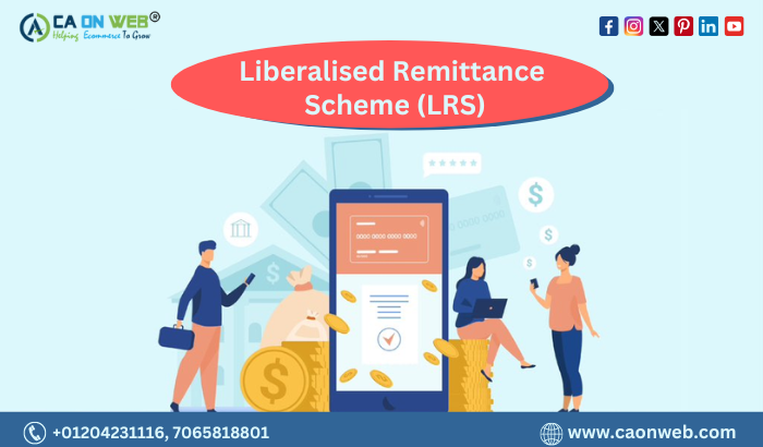 Liberalised Remittance Scheme (LRS)